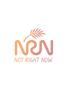 Not Right Now - Home